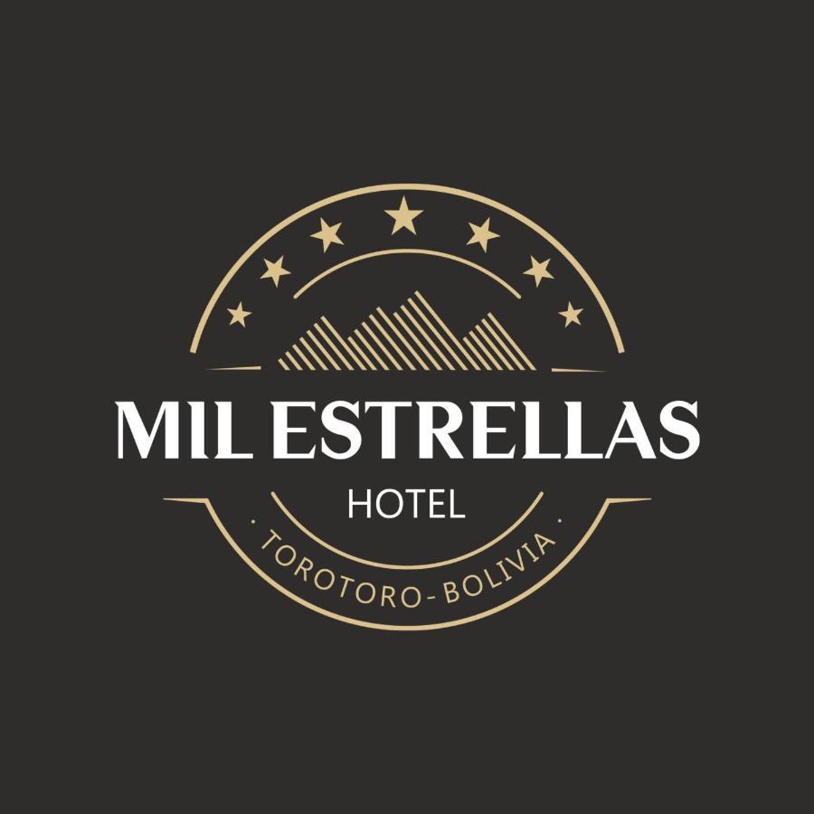 Hotel Mil Estrellas-Torotoro Potosí Eksteriør bilde